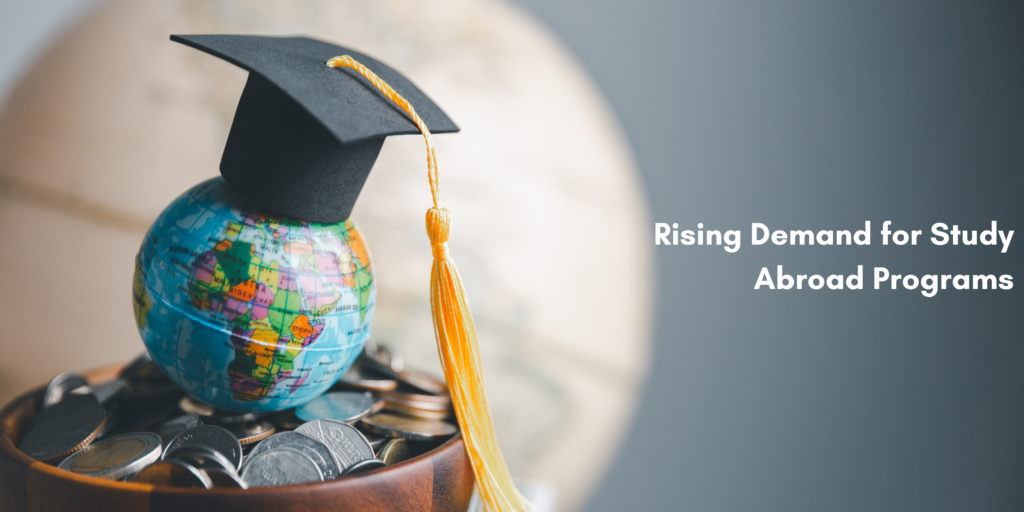 Rising demand for study abroad programs